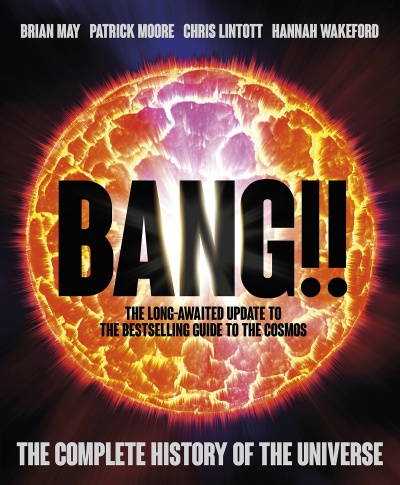BANG!! THE COMPLETE HISTORY OF THE UNIVERSE [Updated Edition]